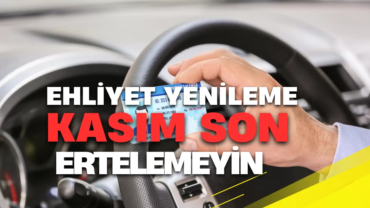 Ehliyet Yenileme İçin Son Günler: Eski Belgeler 1 Kasım’da Tarihe Karışıyor
