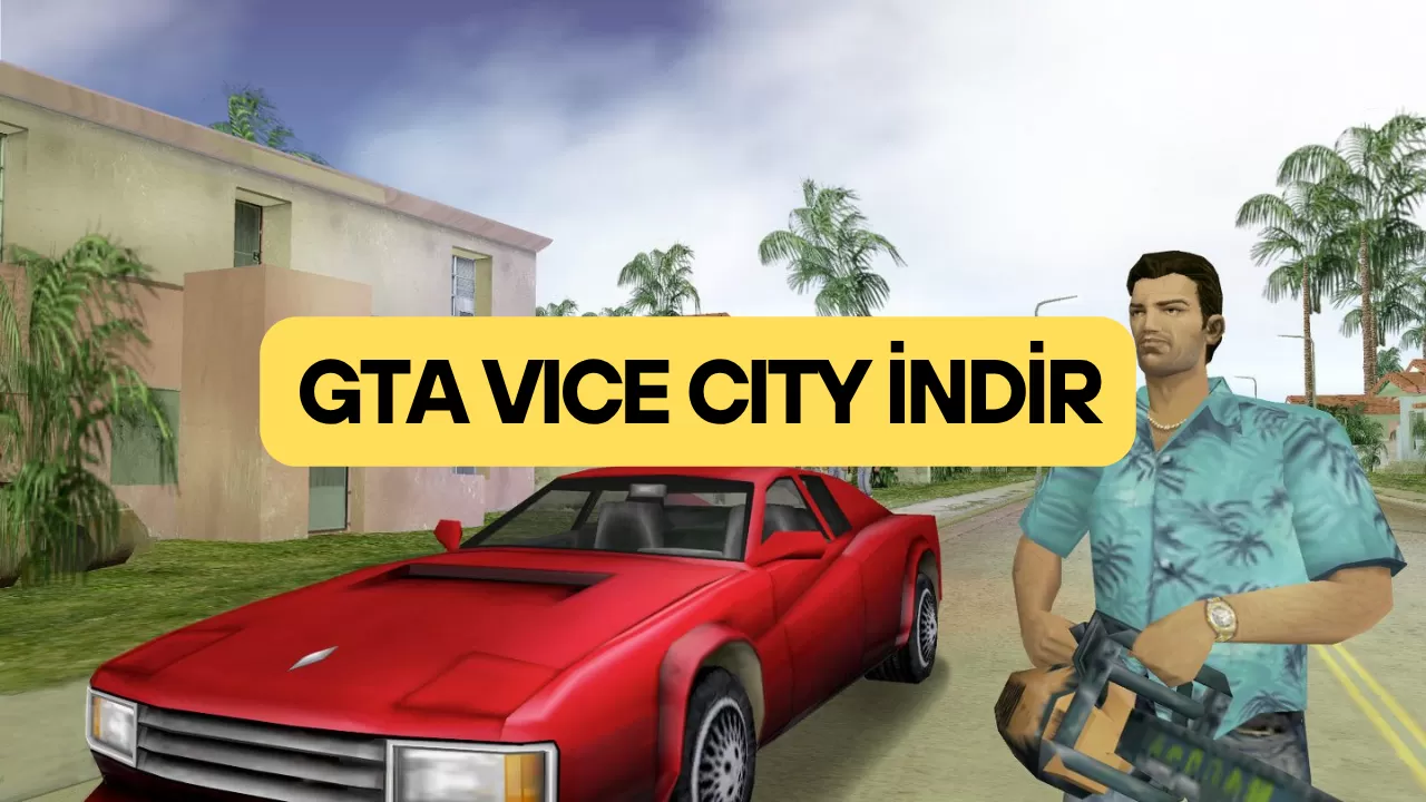 GTA VICE CITY İNDİR
