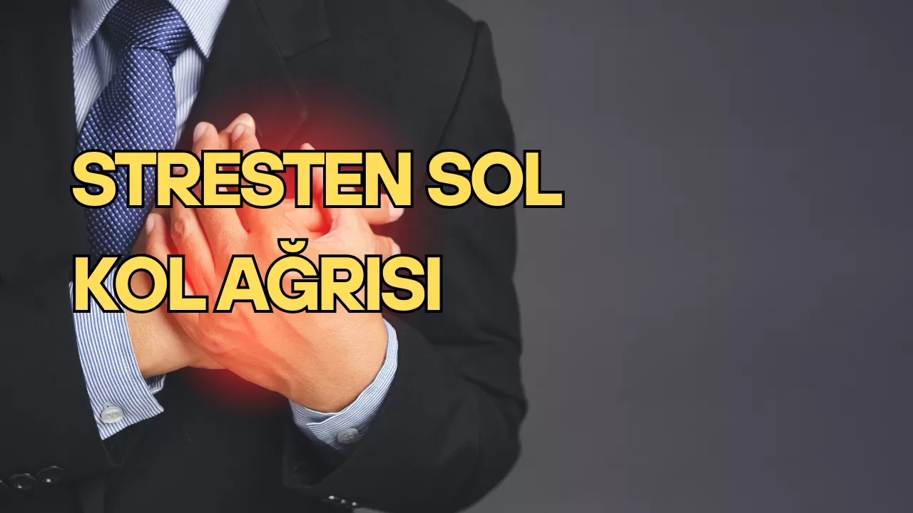 Stresten Sol Kol Ağrısı