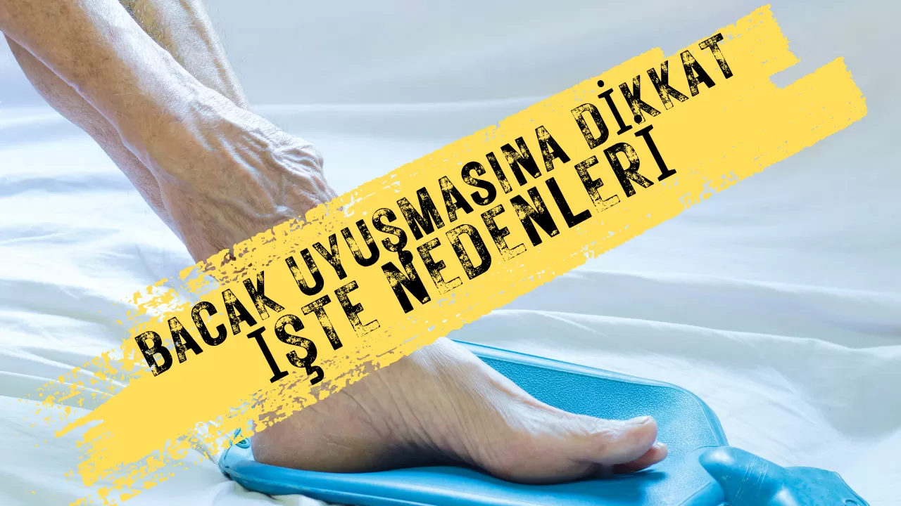 Bacaklarda Uyuşma Varsa Dikkat!