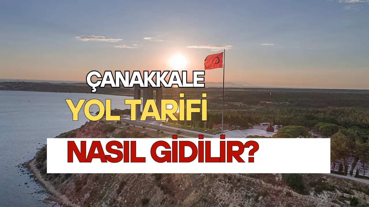 Çanakkale Yol Tarifi