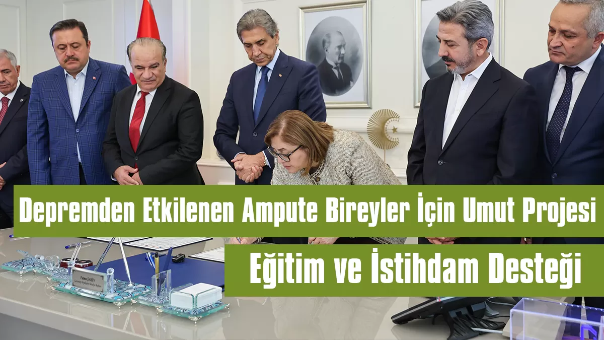 Depremden Etkilenen Ampute Bireyler İçin Umut Projesi: Ücretsiz Ortez-Protez, Eğitim ve İstihdam Desteği