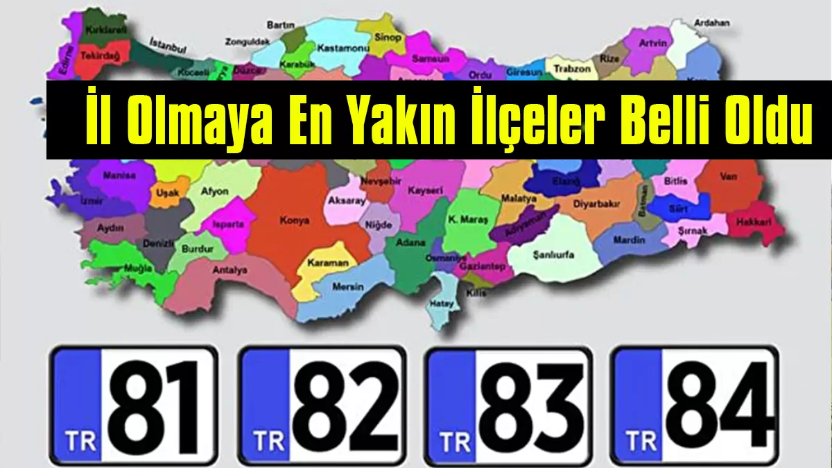 İl Olmaya En Yakın İlçeler Belli Oldu: TÜİK Verilerine Göre 19 İlçe Öne Çıktı
