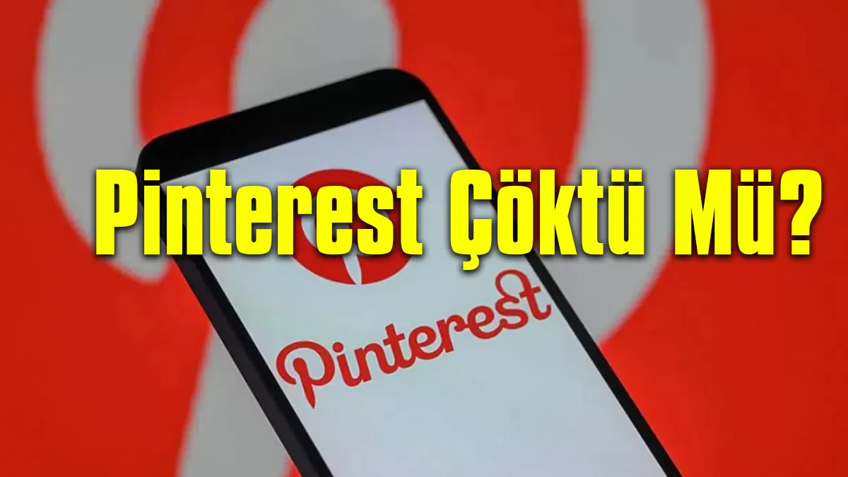 Pinterest Çöktü Mü? 21 Ekim 2025 Güncel Durum