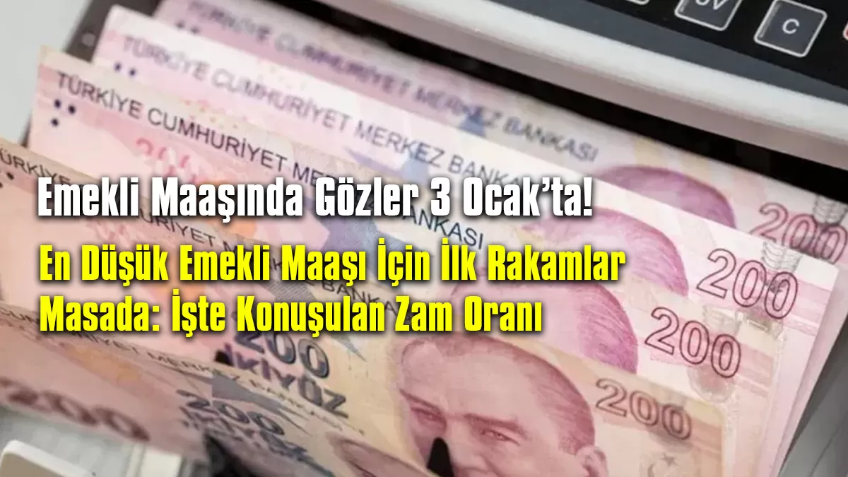 Gözler 3 Ocak’ta: En Düşük Emekli Maaşı İçin Yeni Dönem Başlıyor