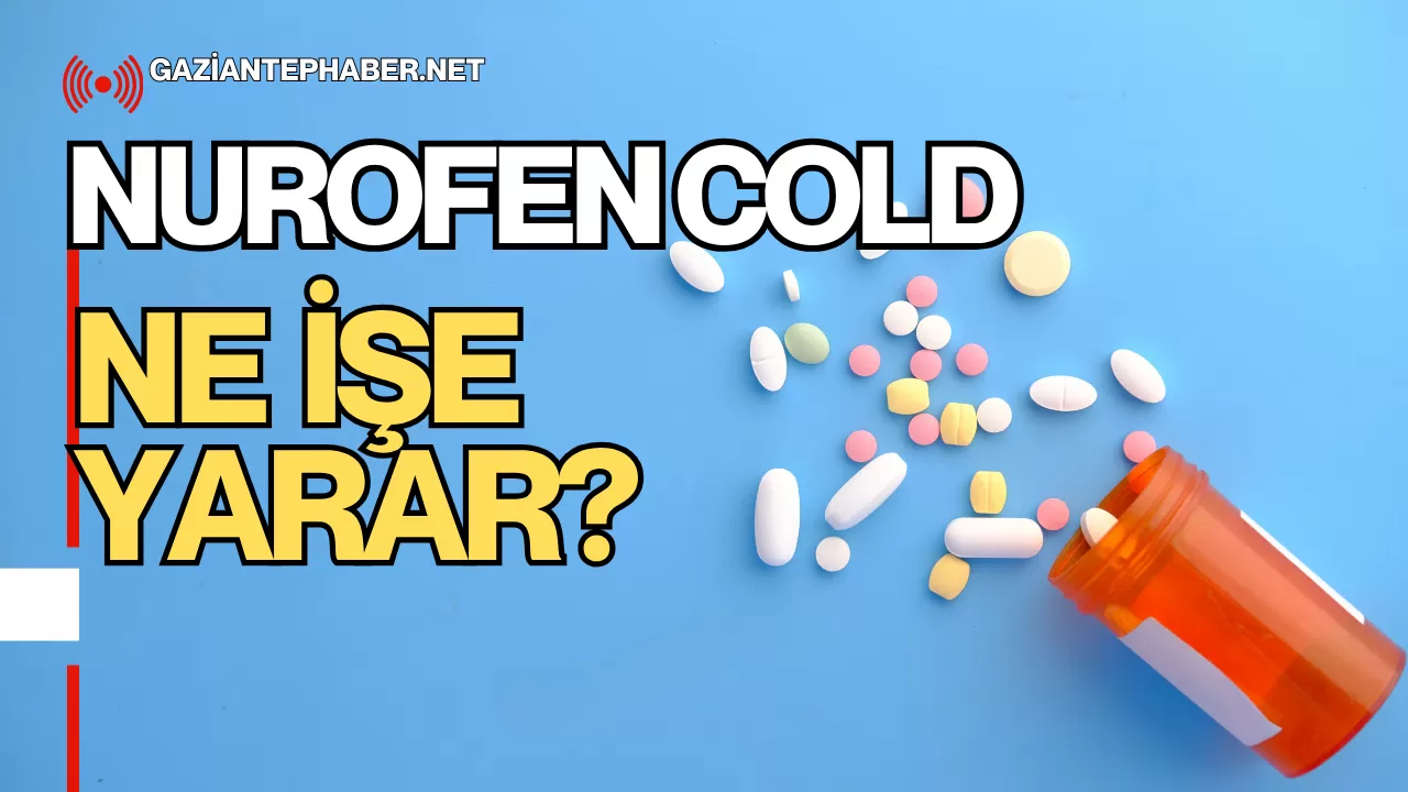 Nurofen Cold Ne İşe Yarar?