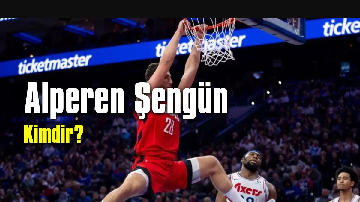 Alperen Şengün Kimdir?