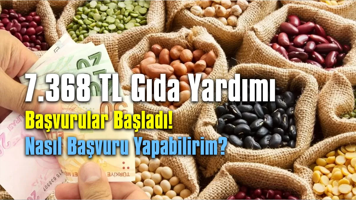 Gaziantep 7.368 TL Gıda Yardımı Başvuruları  Başladı!