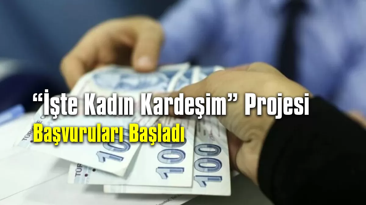 Gaziantep Haber | “İşte Kadın Kardeşim” Projesi Başvuruları Başladı