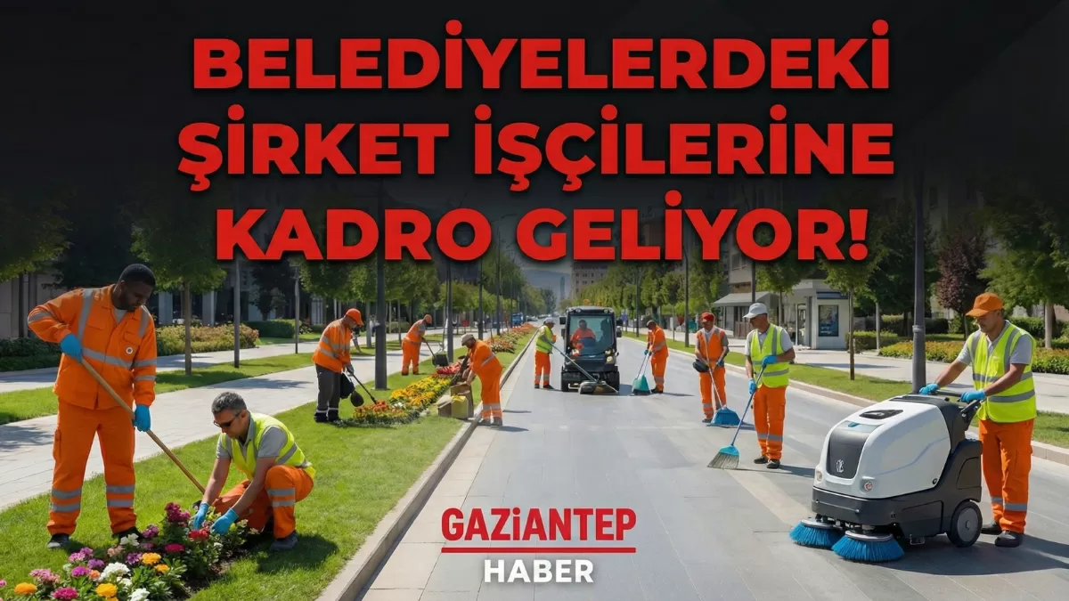 Belediye Şirket İşçileri, YHS ve Taşerona Dev Kadro Müjdesi! Torba Yasa’nın İkinci Etabında 1 Milyon Kişinin Kaderi Değişiyor