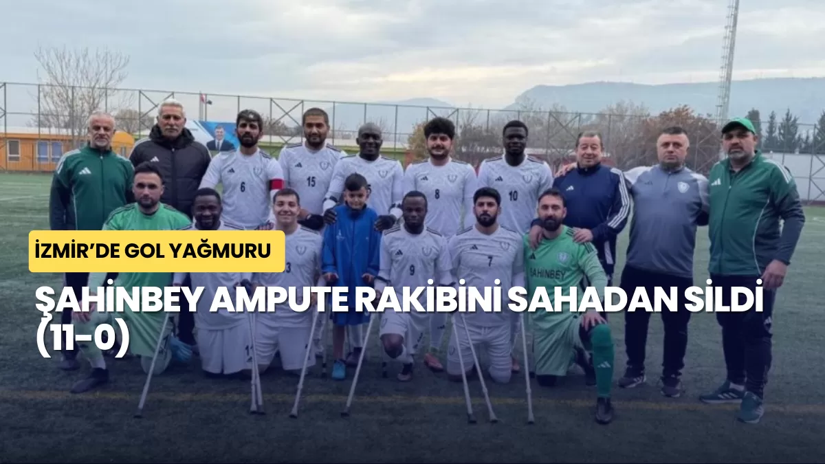 İzmir’de Gol Yağmuru: Şahinbey Ampute Rakibini Sahadan Sildi (11-0)