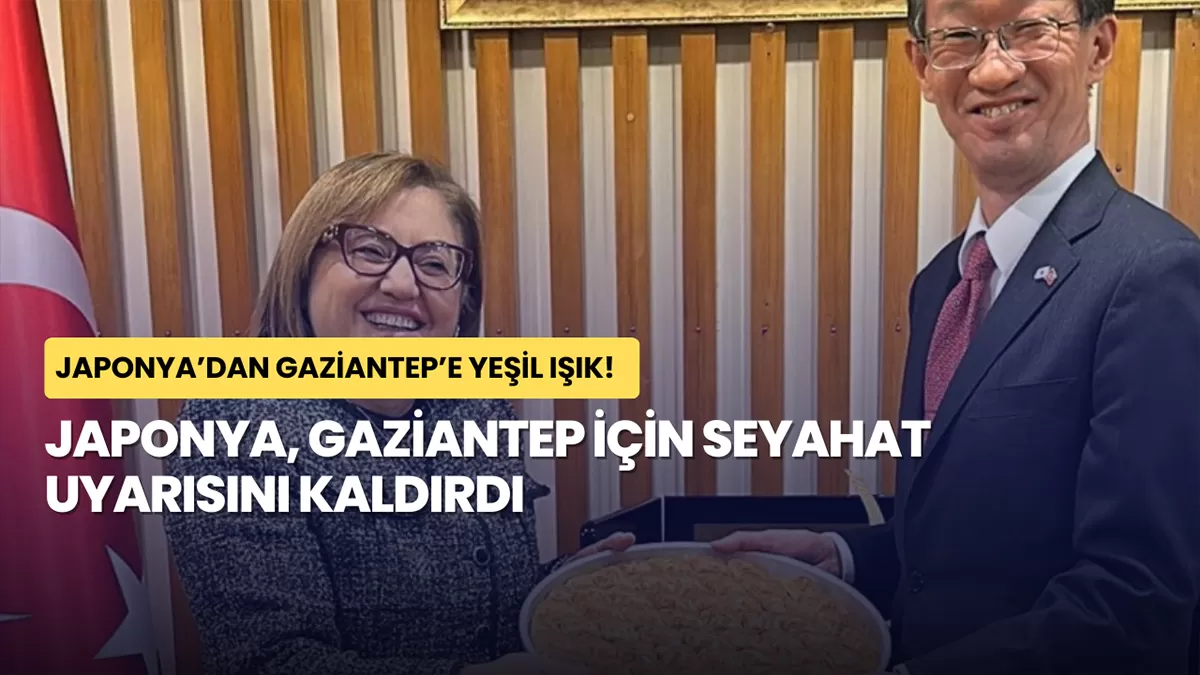 Japonya, Gaziantep İçin Seyahat Uyarısını Kaldırdı