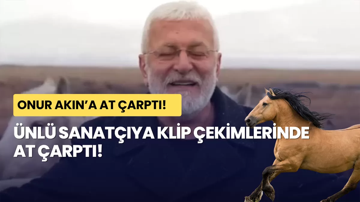 Onur Akın’ın Klip Çekiminde Yürekleri Ağza Getiren Kaza: Yılkı Atı Çarptı