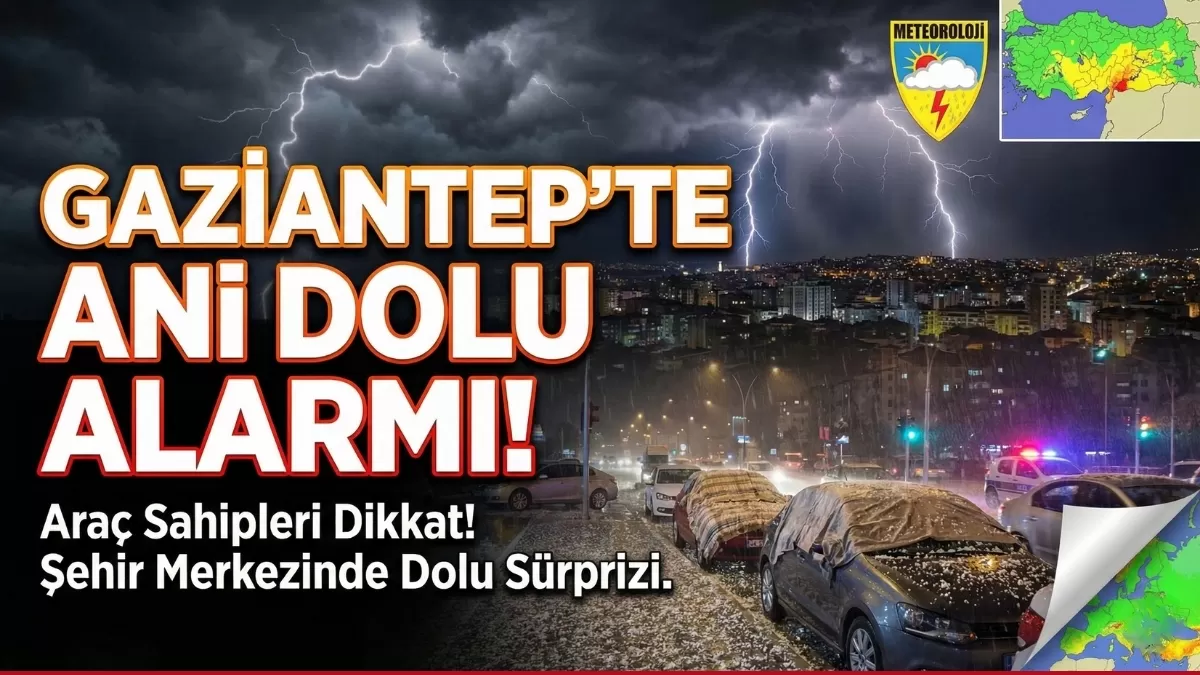 Gaziantep’te Aniden Başlayan Dolu Yağışı Sürücüleri Alarma Geçirdi: Araç Sahipleri Dikkat!