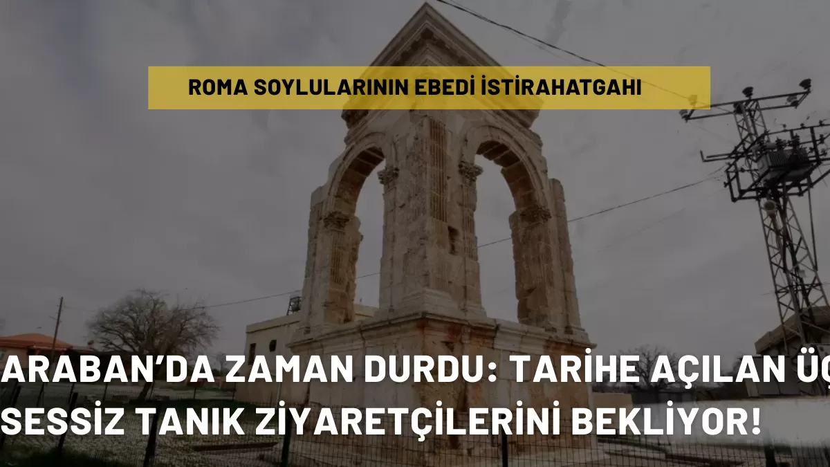 Araban’da Zaman Durdu: Tarihe Açılan Üç Sessiz Tanık Ziyaretçilerini Bekliyor!