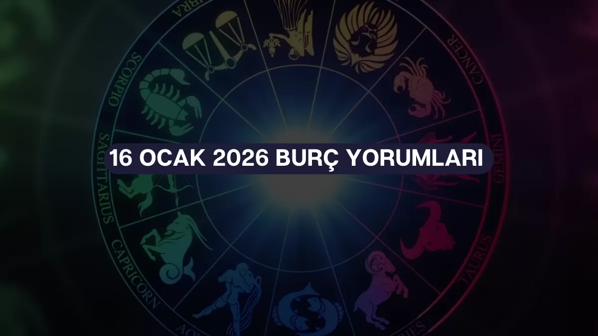16 Ocak 2026 Burç Yorumları: Bugün Gökyüzünde “Ciddiyet” Alarmı! İşte Paraya ve Aşka Doyacak O Burç…