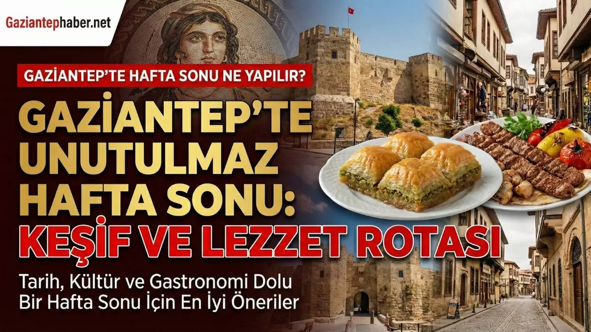 Gaziantep’te Hafta Sonu Planı Yapanlar Dikkat! İşte 10-11 Ocak İçin “Yapılacaklar Listesi” ve O Kritik Uyarı…