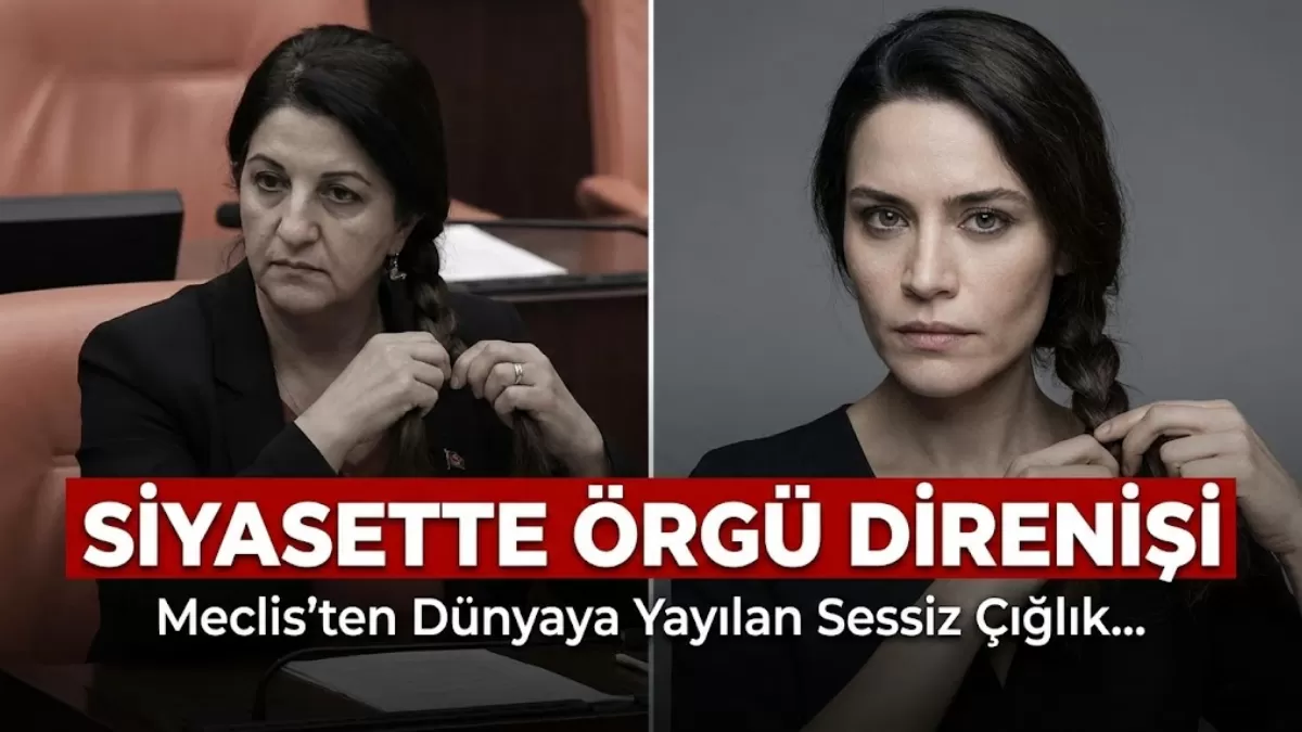 Meclis’ten Dünyaya Yayılan Sessiz Çığlık: Saç Örme Eylemi Nedir? O Skandal Görüntülerin Perde Arkasında Ne Var?