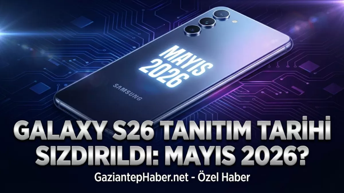 Samsung Tutkunlarına Kritik Uyarı: Galaxy S26 İçin Tarih Sızdı! Yeni Telefon Almadan Önce Bir Kez Daha Düşünün