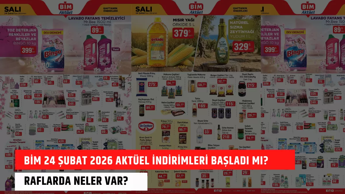 BİM 24 Şubat 2026 Aktüel İndirimleri Başladı mı? Raflarda Neler Var?