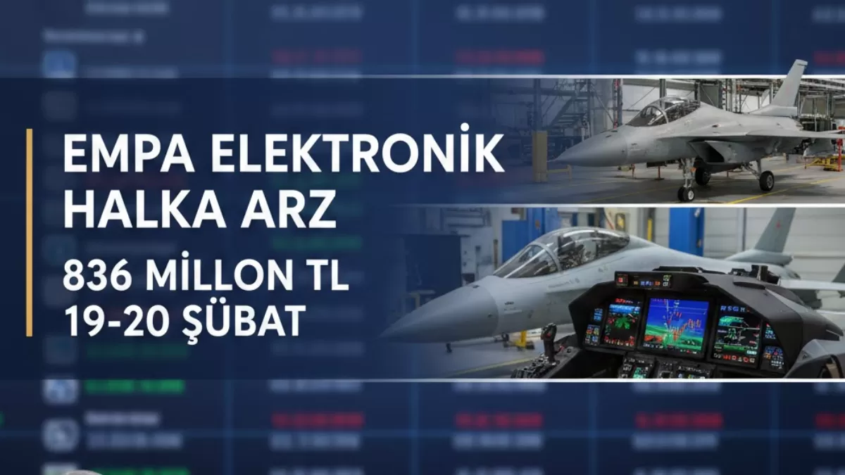 KAAN ve Hürjet’in “Beyni” Halka Açılıyor! Empa Elektronik İçin Kritik Tarihler Netleşti: Dev Yatırım Kapıda mı?