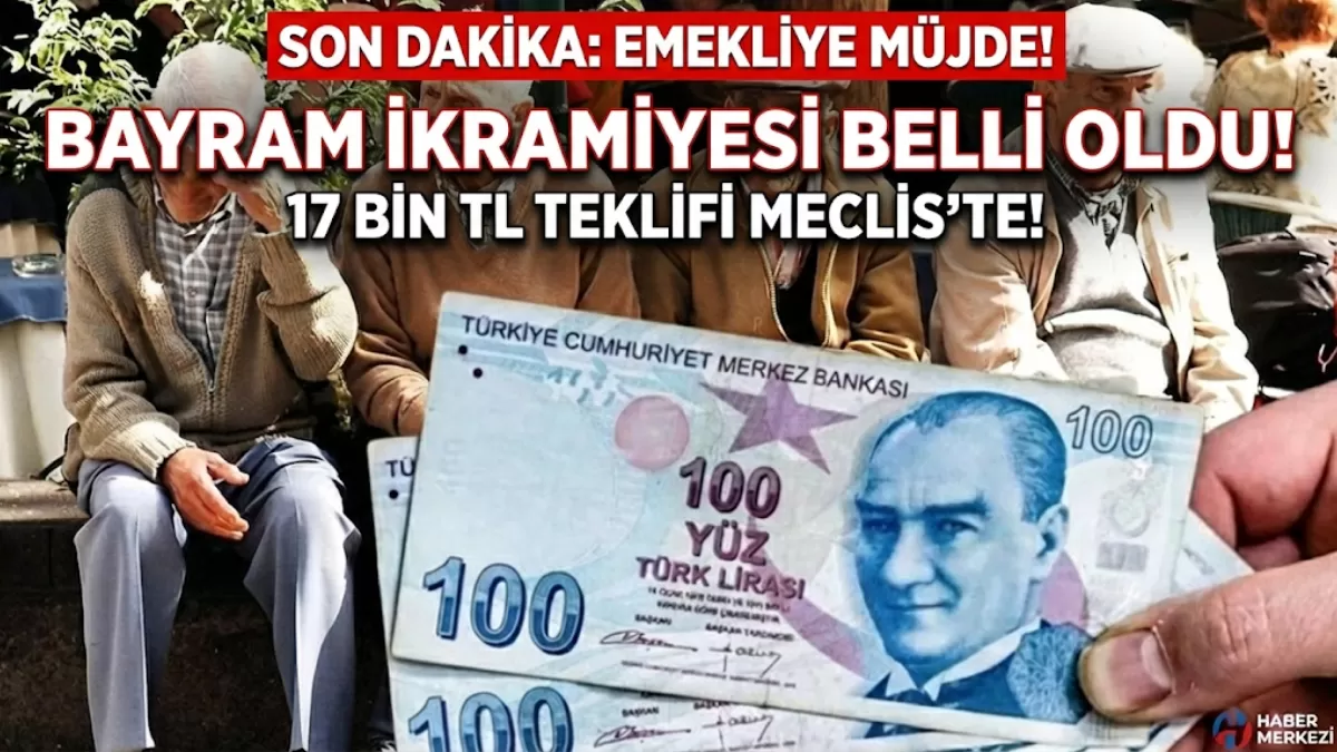 Emekli Bayram İkramiyesinde 17 Bin TL Sürprizi! “Hayırlı Olsun” Diyerek Meclis’e Sundu: Milyonlarca Emekli Bu Haberi Bekliyordu