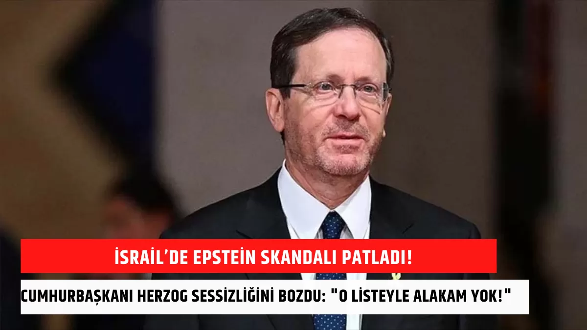 İsrail’de Epstein Skandalı Patladı! Cumhurbaşkanı Herzog Sessizliğini Bozdu: “O Listeyle Alakam Yok!”