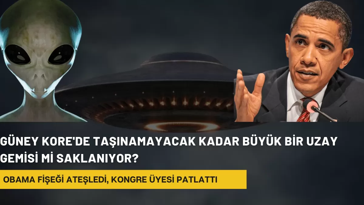 Obama Fişeği Ateşledi, Kongre Üyesi Patlattı: Güney Kore’de Taşınamayacak Kadar Büyük Bir Uzay Gemisi mi Saklanıyor?
