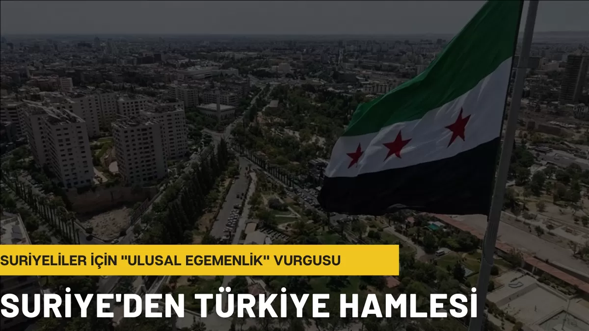 Suriye’den Türkiye Hamlesi: O İlimizde Konsolosluk Açılıyor!