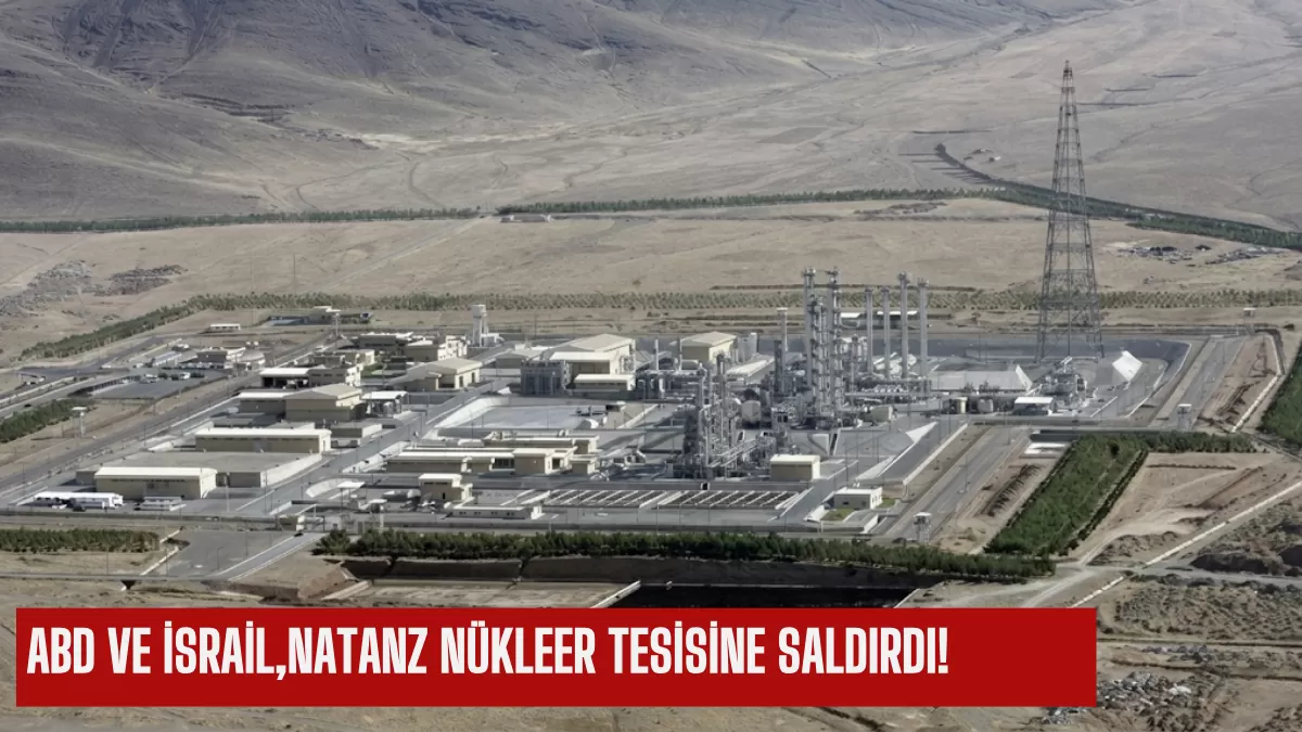 Ortadoğu’da Kıyamet Senaryosu: ABD ve İsrail İran’ın Kalbini Vurdu! Natanz Nükleer Tesisi Hedef Alındı…