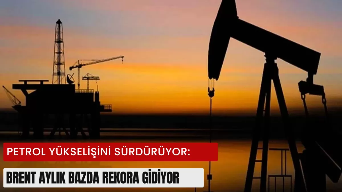 KÜRESEL PİYASALARDA DEPREM: Petrol Fiyatları Kontrolden Çıktı! (Brent Petrol Neden Fırladı?)