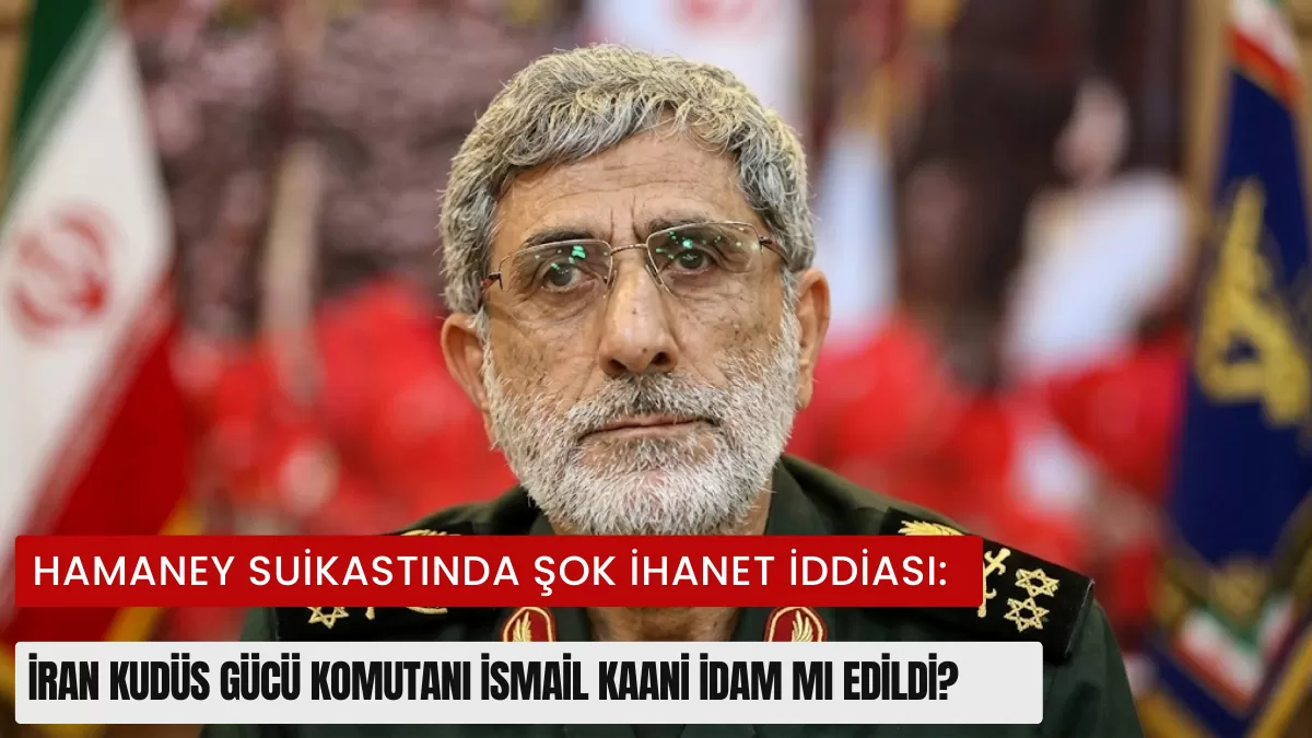 Hamaney Suikastında Şok İhanet İddiası: İran Kudüs Gücü Komutanı İsmail Kaani İdam Mı Edildi?