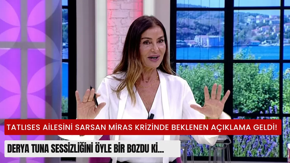 Tatlıses Ailesini Sarsan Miras Krizinde Beklenen Açıklama Geldi! Derya Tuna Sessizliğini Öyle Bir Bozdu Ki…