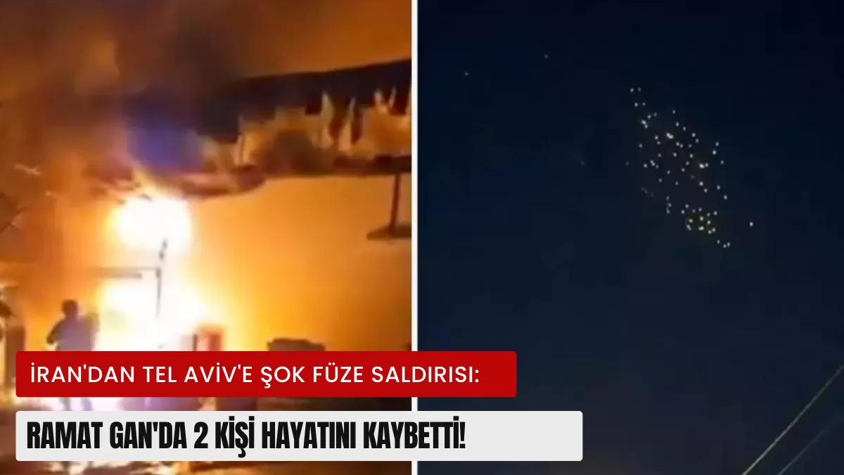 İran’dan Tel Aviv’e Şok Füze Saldırısı: Ramat Gan’da 2 Kişi Hayatını Kaybetti!
