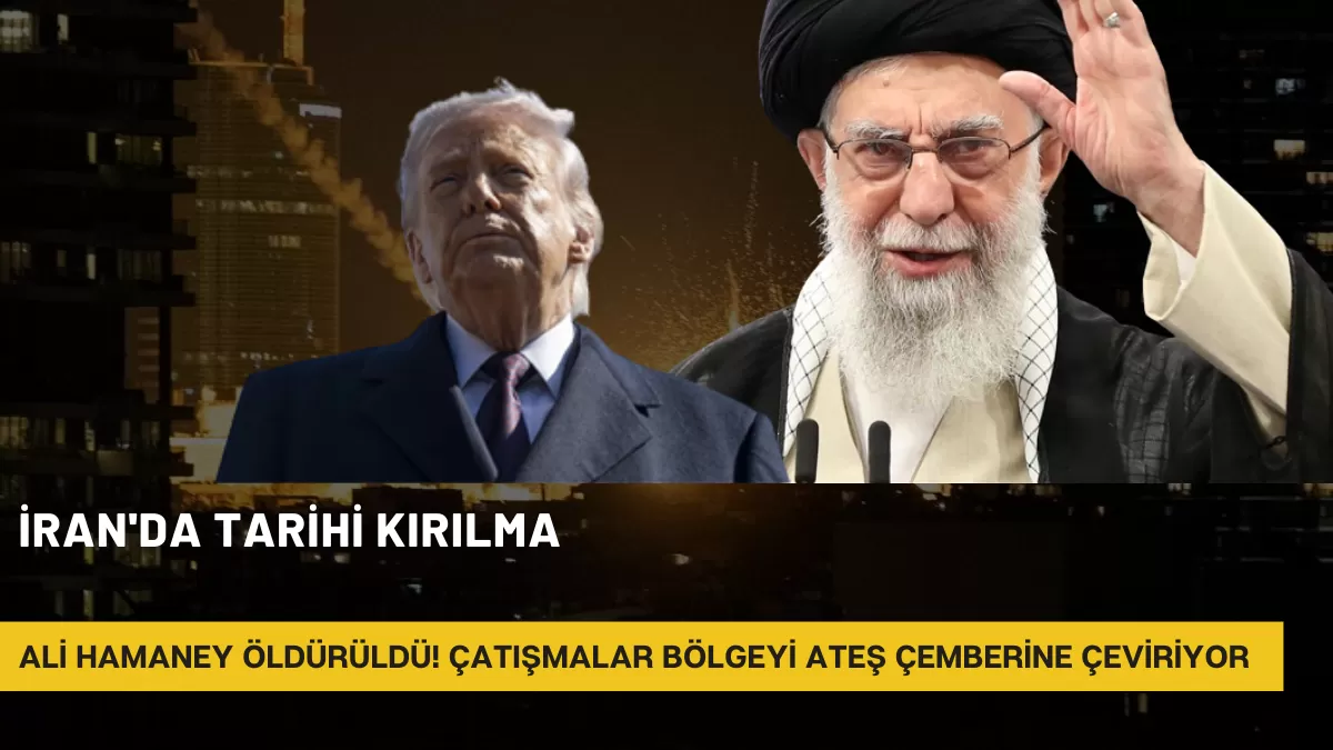 İran’da Tarihi Kırılma: Ali Hamaney Öldürüldü! Çatışmalar Bölgeyi Ateş Çemberine Çeviriyor