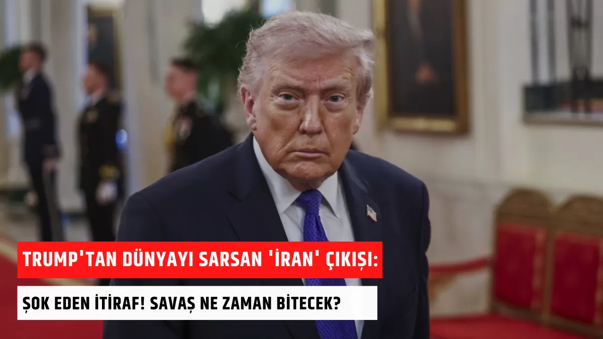 Trump’tan Dünyayı Sarsan ‘İran’ Çıkışı: Şok Eden İtiraf! Savaş Ne Zaman Bitecek?