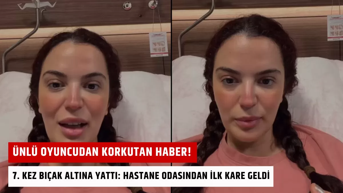 Ünlü Oyuncu Aslı Bekiroğlu 7. Kez Bıçak Altına Yattı: Hastane Odasından İlk Kare Geldi