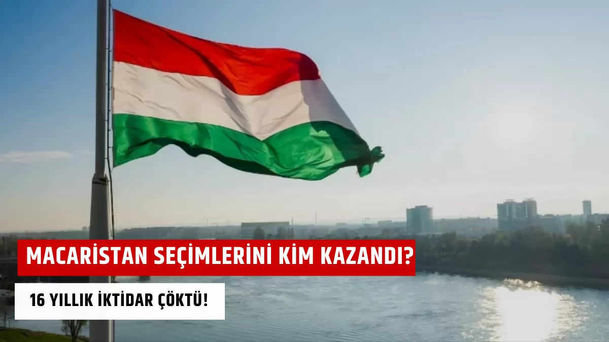 Macaristan Seçimlerini Kim Kazandı? 16 Yıllık İktidar Çöktü!
