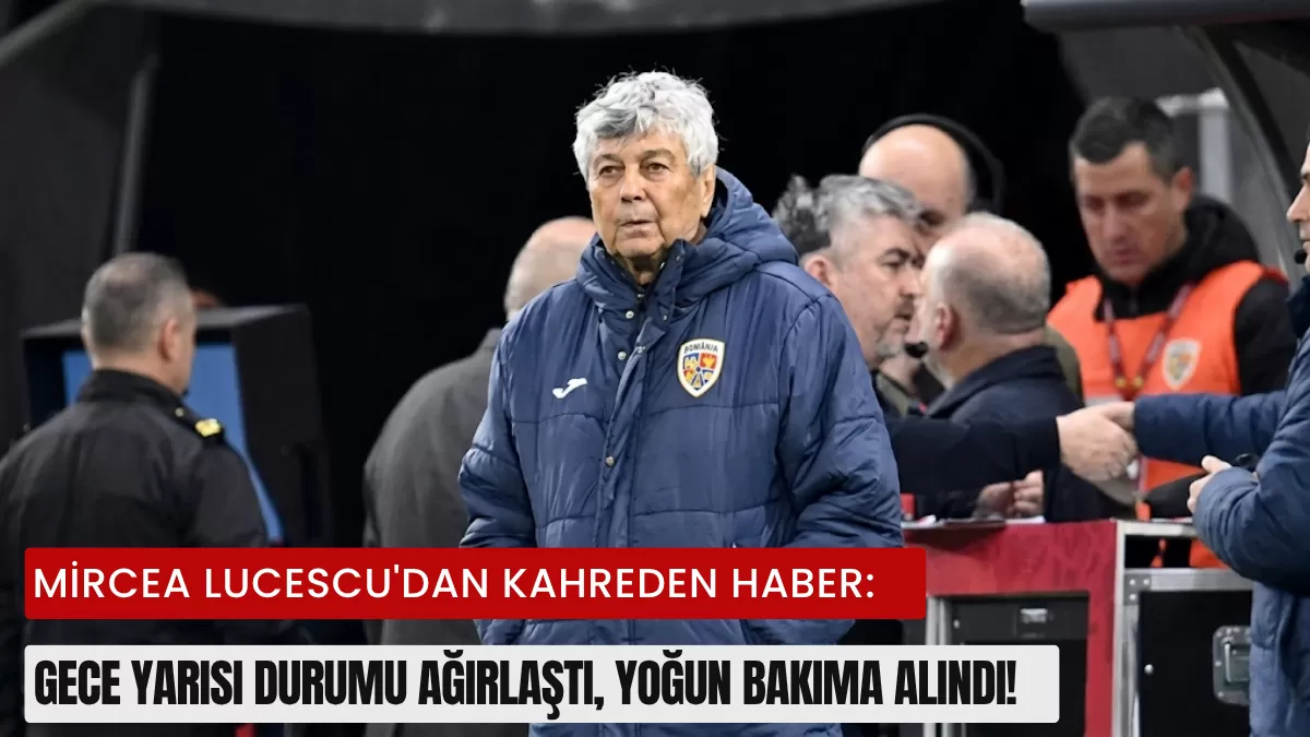 Mircea Lucescu’dan Kahreden Haber: Gece Yarısı Durumu Ağırlaştı, Yoğun Bakıma Alındı!