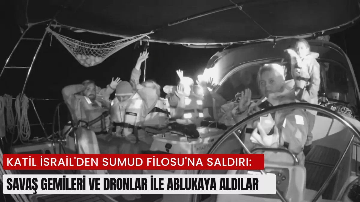 SON DAKİKA: Katil İsrail’den İnsani Yardım Taşıyan Sumud Filosu’na Açık Denizde Kanlı Tuzak! 21 Tekne Alıkonuldu…