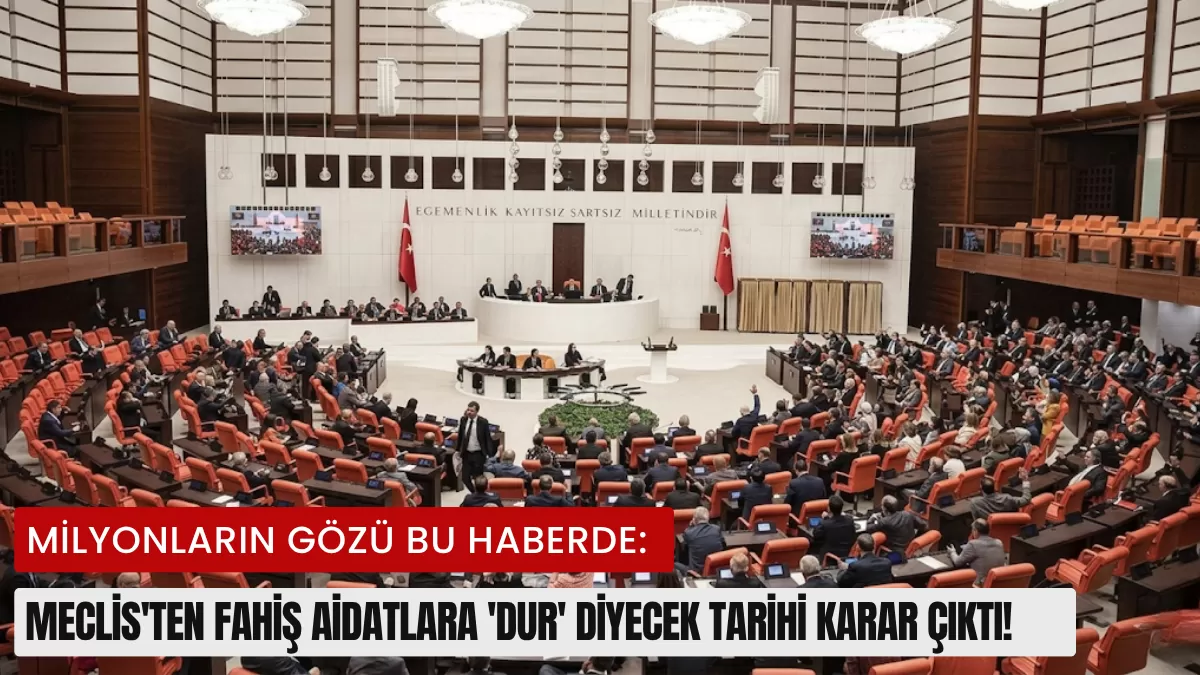 Milyonların Gözü Bu Haberde: Meclis’ten Fahiş Aidatlara ‘Dur’ Diyecek Tarihi Karar Çıktı!
