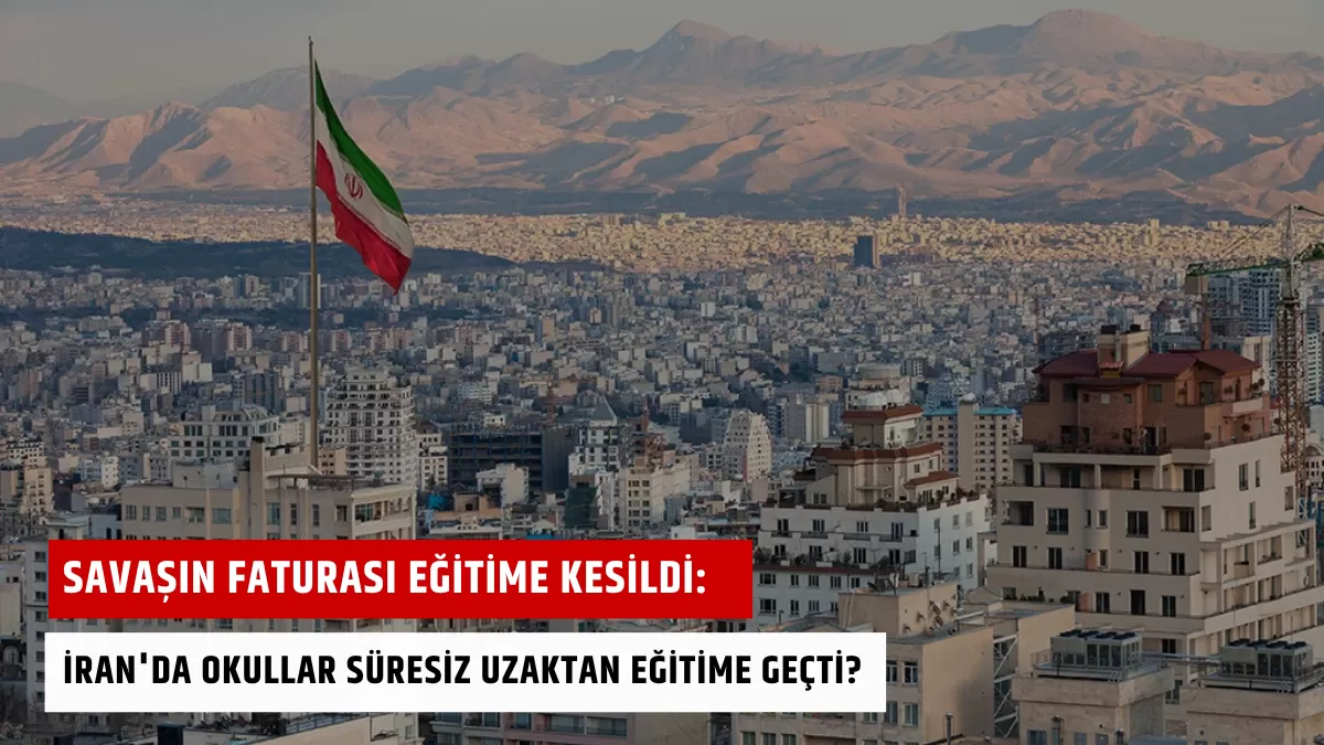 Savaşın Faturası Eğitime Kesildi: İran’da Okullar Süresiz Uzaktan Eğitime Geçti?