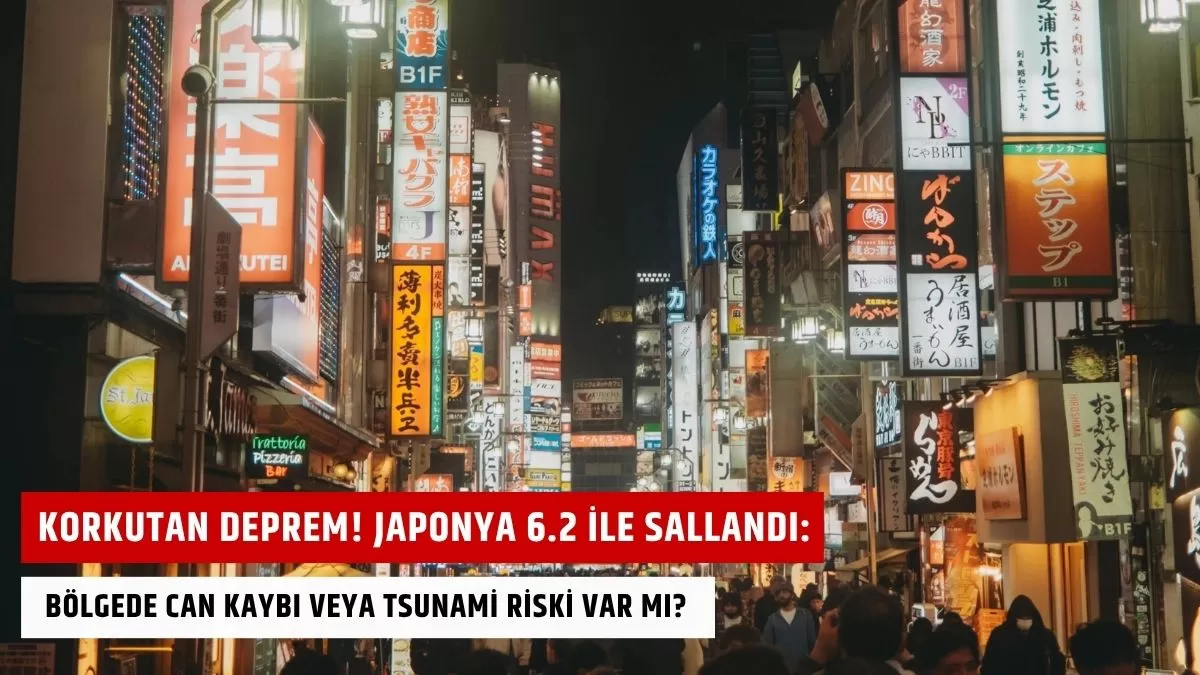 Korkutan Deprem! Japonya 6.2 ile Sallandı: Bölgede Can Kaybı veya Tsunami Riski Var Mı?