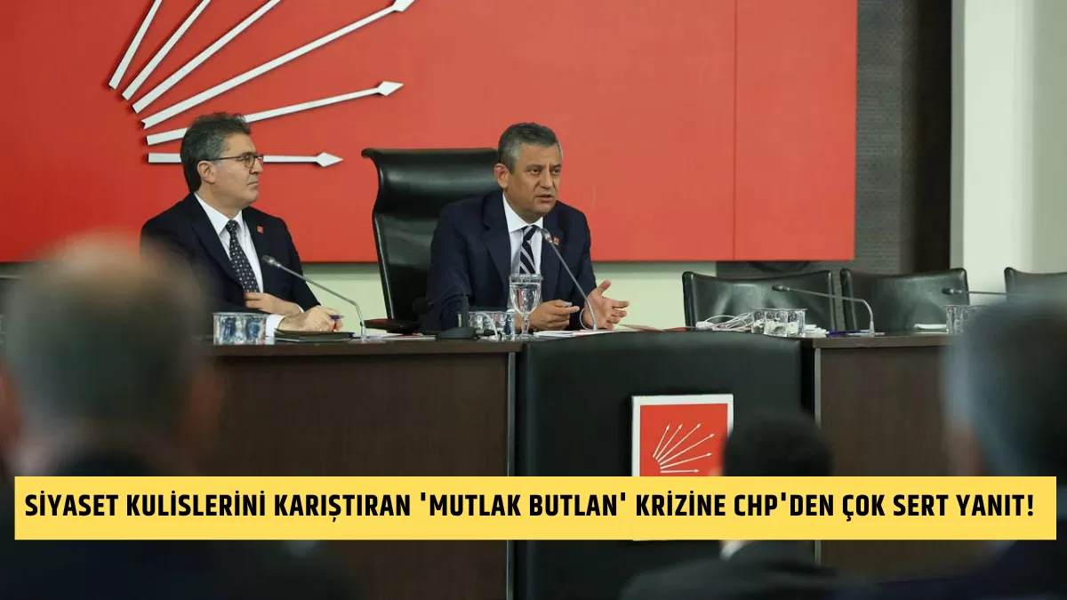 Siyaset Kulislerini Karıştıran ‘Mutlak Butlan’ Krizine CHP’den Çok Sert Yanıt!