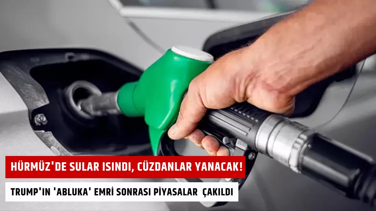 Hürmüz’de Sular Isındı, Cüzdanlar Yanacak! Trump’ın ‘Abluka’ Emri Sonrası Piyasalar Neden Çakıldı?