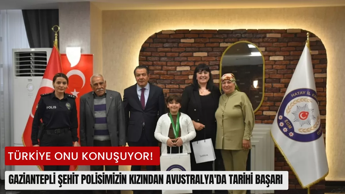Türkiye Onu Konuşuyor! Gaziantepli Şehit Polisimizin Kızından Avustralya’da Tarihi Başarı