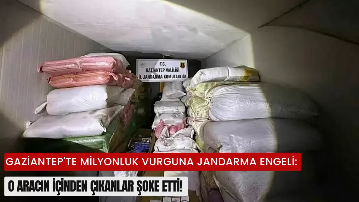 Gaziantep’te Milyonluk Vurguna Jandarma Engeli: O Aracın İçinden Çıkanlar Şoke Etti!