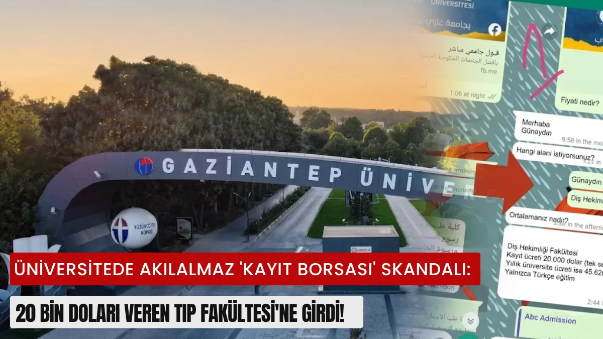 Üniversitede Akılalmaz ‘Kayıt Borsası’ Skandalı: 20 Bin Doları Veren Tıp Fakültesi’ne Girdi!