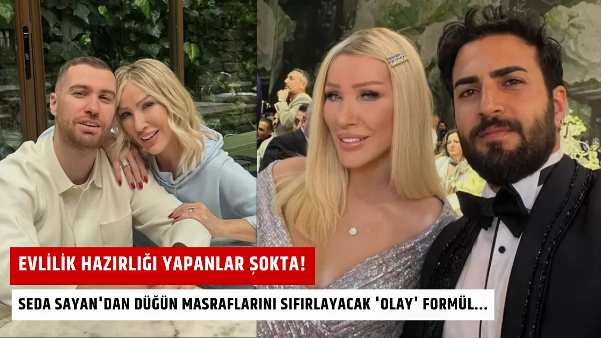 Evlilik Hazırlığı Yapanlar Şokta! Seda Sayan’dan Düğün Masraflarını Sıfırlayacak ‘Olay’ Formül…