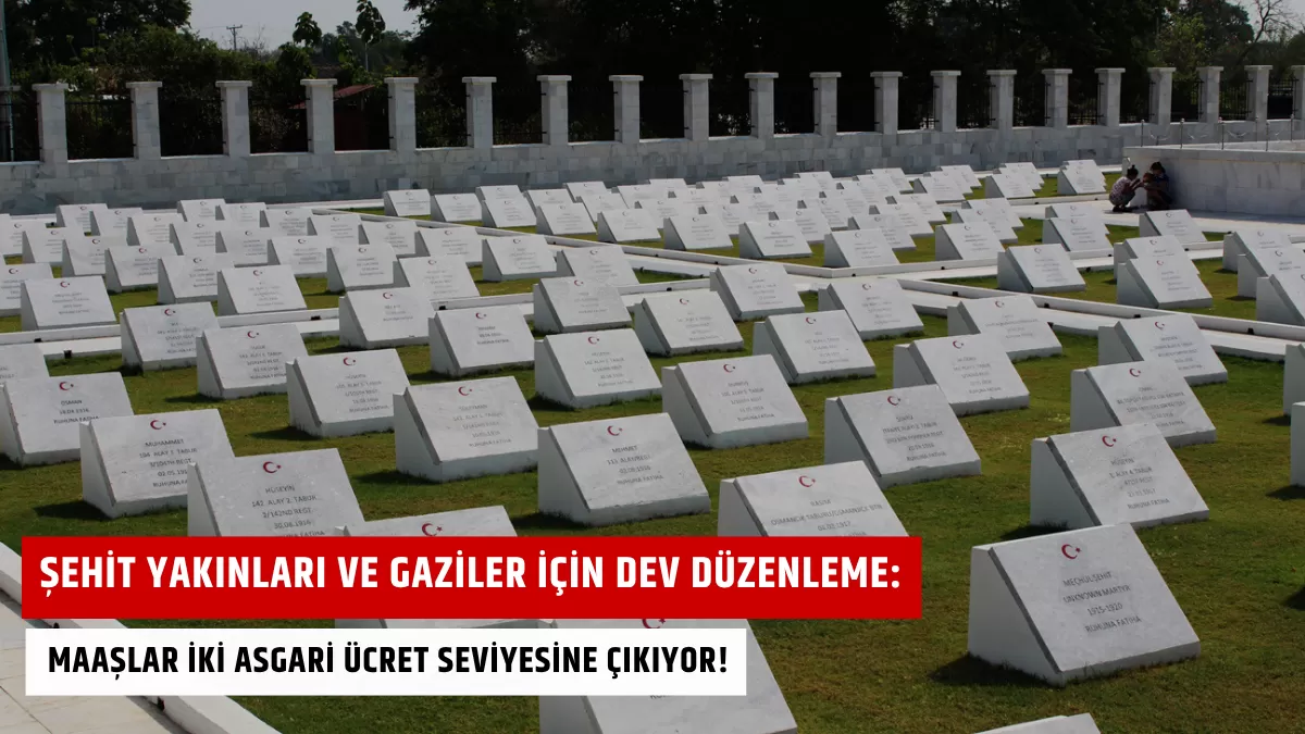 Şehit Yakınları ve Gaziler İçin Dev Düzenleme: Maaşlar İki Asgari Ücret Seviyesine Çıkıyor!